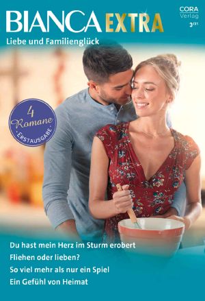 [Bianca - Extra 94] • Du Hast Mein Herz Im Sturm Erobert / Fliehen Oder Lieben? / So Viel Mehr Als Nur Ein Spiel / Ein Gefühl Von Heimat